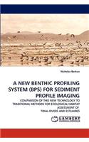 A New Benthic Profiling System (Bps) for Sediment Profile Imaging