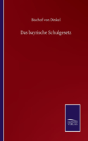 bayrische Schulgesetz