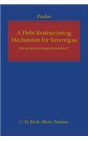 Debt Restructuring Mechanism for Sovereigns