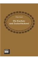 Die Kuchen- Und Zuckerbackerei