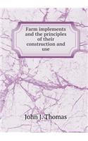 Farm implements and the principles of their construction and use: (English)