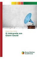 O intérprete em Glenn Gould