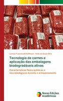 Tecnologia de carnes e aplicação das embalagens biodegradáveis ativas