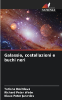 Galassie, costellazioni e buchi neri