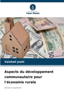 Aspects du développement communautaire pour l'économie rurale