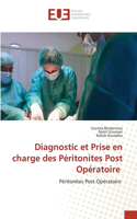 Diagnostic et Prise en charge des Péritonites Post Opératoire