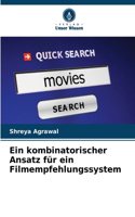 Ein kombinatorischer Ansatz für ein Filmempfehlungssystem