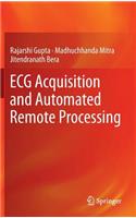 ECG Acquisition and Automated Remote Processing