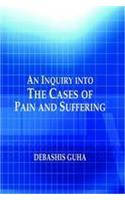 An Inqury into the Cases of Pain Suffering