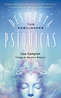 Despierta Tus Habilidades Psíquicas