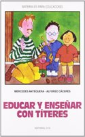Educar Y Ensenar Con Titeres