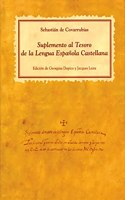 Suplemento al Tesoro de la lengua espanola castellana (Spanish Edition)
