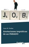 Anotaciones Impudicas de Un Parado
