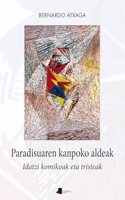 Paradisuaren kanpoko aldeak: Idatzi komikoak eta tristeak