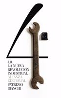 4.0: La nueva revolucion industrial
