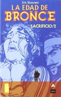 Sacrificio, 2.La Edad de bronce 05