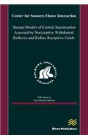 Human Models of Central Sensitization Assessed by Nociceptive Withdrawal Reflexes: (English)