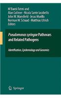 Pseudomonas Syringae Pathovars and Related Pathogens - Identification, Epidemiology and Genomics