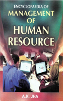 Encyclopaedia of Management of Human Resource