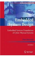 Embedded System Design: Embedded Systems Foundations of Cyber-Physical Systems