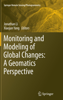 Monitoring and Modeling of Global Changes: A Geomatics Perspective