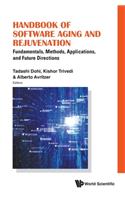 Handbook of Software Aging and Rejuvenation: Fundamentals, Methods, Applications, and Future Directions