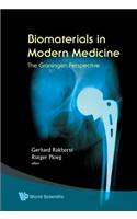 Biomaterials in Modern Medicine: The Groningen Perspective