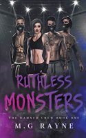 Ruthless Monsters