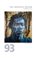 Louisville Review Number 93 Summer 2023