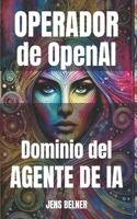 Operador de OpenAI Dominio del agente de IA