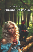 Dark Report: The Devil's Dance(1 Dark Report)