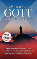 Täglich Auf Gott Vertrauen Im Jahr 2025