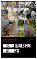 Raising Quails for Beginner's