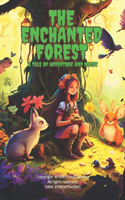 Enchanted Forest: A Tale of Adventure and Magic