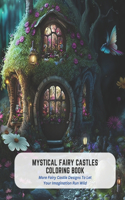 Mystical Fairy Castles Coloring Book