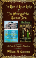 Kiss at Lucas Lodge & The Wooing of the Bennet Girls