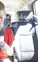 Are we there yet? Coloring Book
