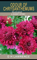 Odour of Chrysanthemums Illustrated