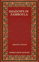 Shadows In Zamboula - Original Edition
