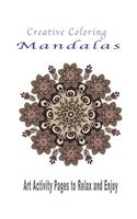 Creative Coloring Mandalas