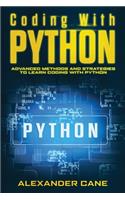 Coding with Python: Advanced Methods and Strategies to Learn Coding with Python