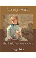 The Emily Emmins Papers: Large Print