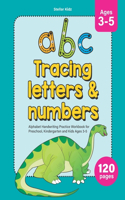 abc Tracing letters and numbers Alphabet Handwriting Practice Workbook for Preschool, Kindergarten and Kids Ages 3-5