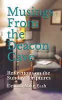 Musings From the Deacon Cave