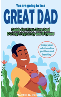 You are going to be a great Dad