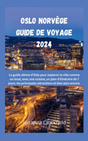 Oslo Norvège Guide de voyage 2024