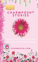 CHARMPOSH(R) Stories