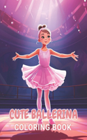 Cute Ballerina Coloring Book