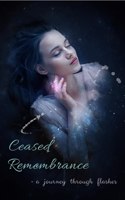 Ceased Remembrance