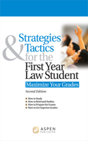 Strategies & Tactics for the First Year Law Student